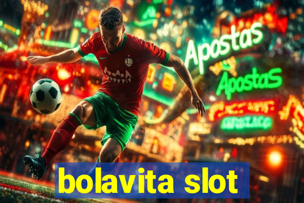 bolavita slot