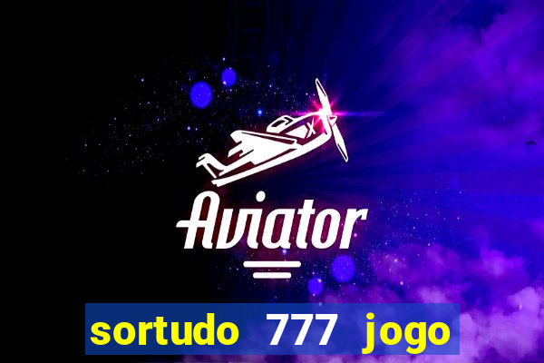 sortudo 777 jogo de cassino