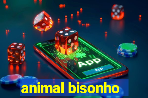 animal bisonho