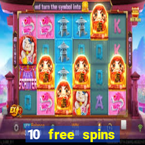 10 free spins casino no deposit