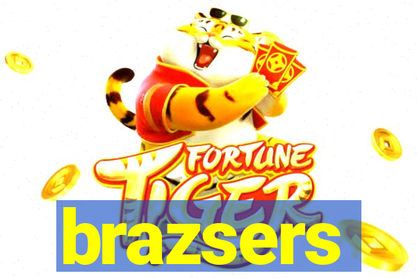 brazsers