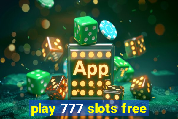 play 777 slots free