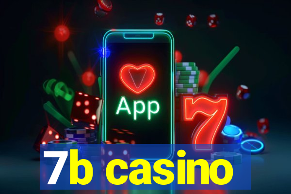 7b casino