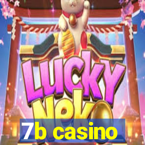 7b casino