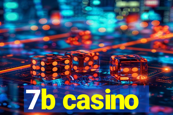 7b casino