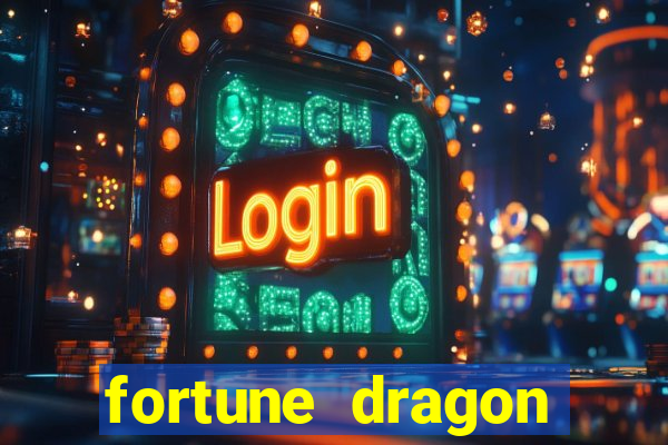 fortune dragon esporte da sorte