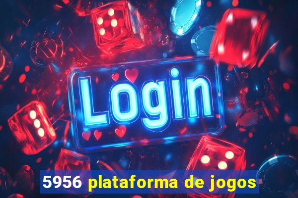 5956 plataforma de jogos