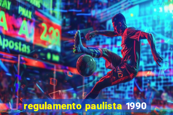 regulamento paulista 1990