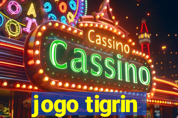 jogo tigrin