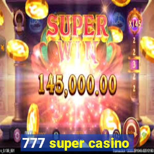 777 super casino