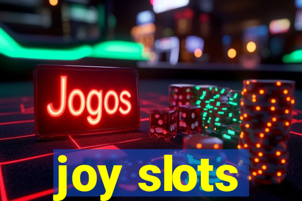 joy slots