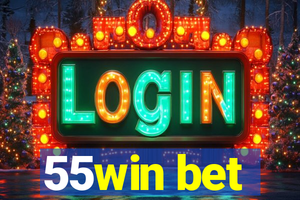 55win bet