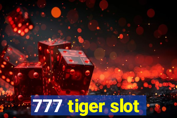 777 tiger slot