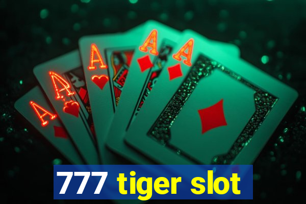 777 tiger slot