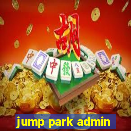 jump park admin