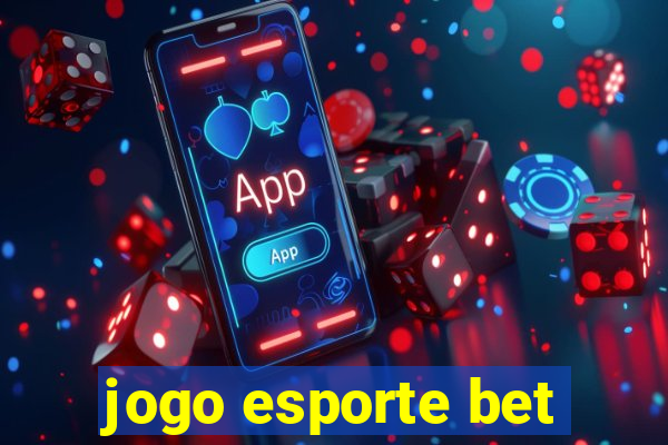 jogo esporte bet