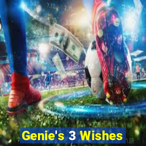 Genie's 3 Wishes