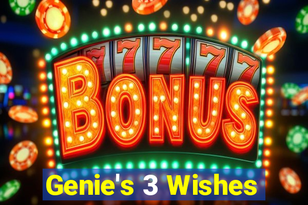 Genie's 3 Wishes