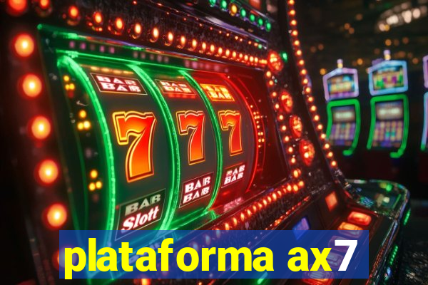 plataforma ax7