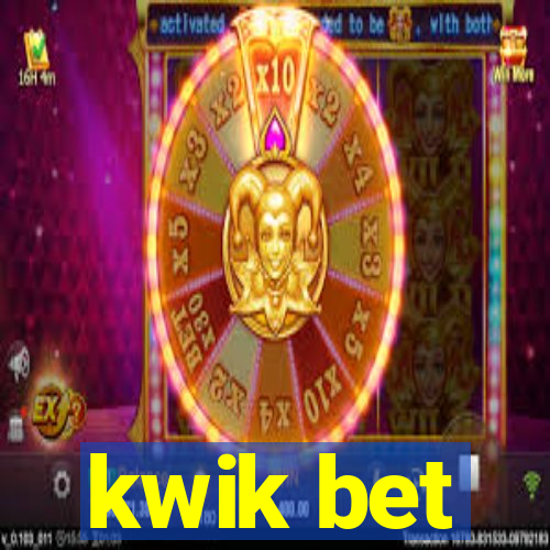 kwik bet