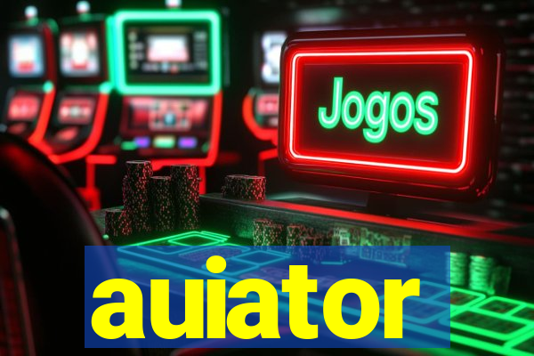 auiator