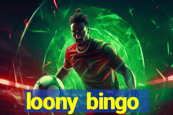 loony bingo