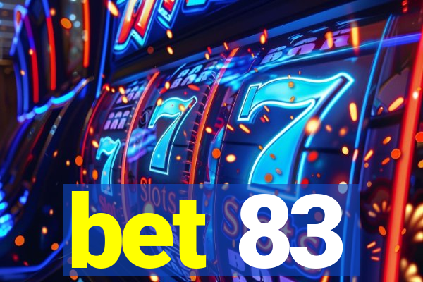 bet 83