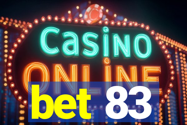 bet 83