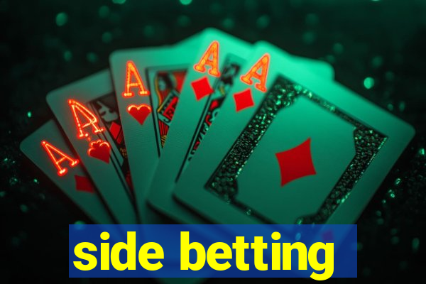 side betting