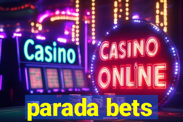 parada bets