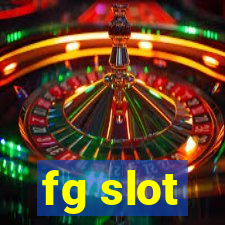 fg slot