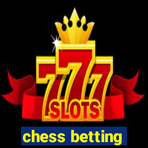 chess betting