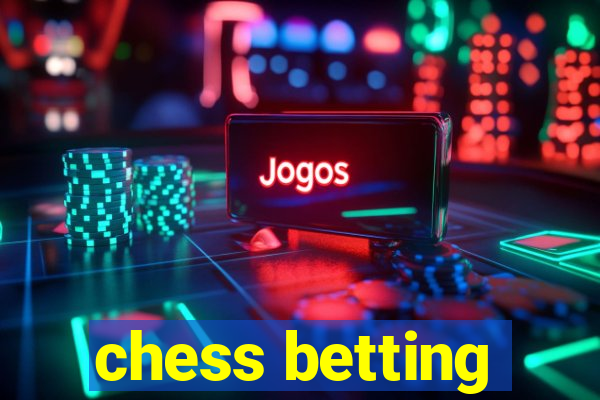 chess betting