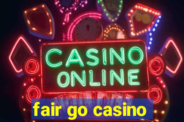 fair go casino