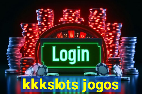 kkkslots jogos