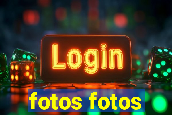 fotos fotos