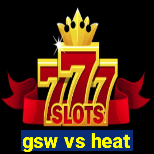 gsw vs heat