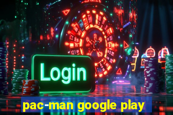 pac-man google play