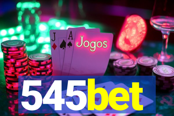 545bet