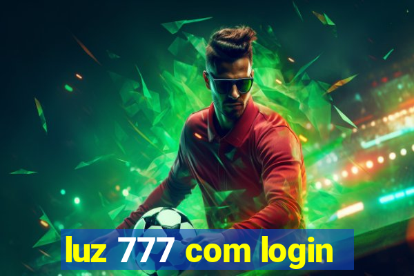 luz 777 com login