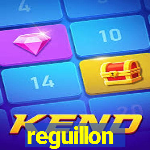 reguillon