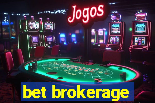 bet brokerage