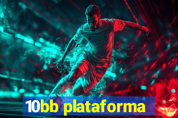 10bb plataforma