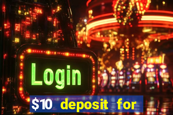 $10 deposit for crypto casino