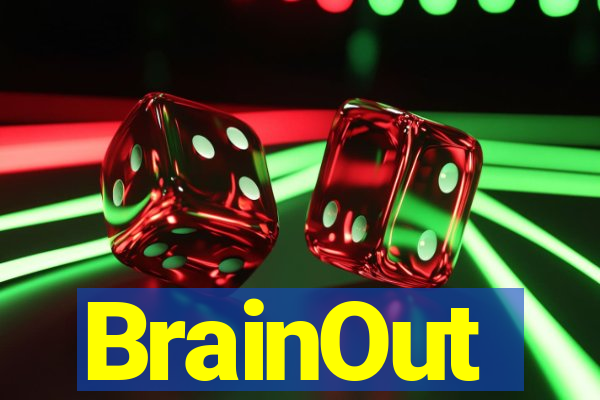 BrainOut