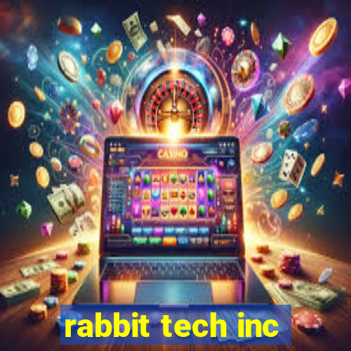 rabbit tech inc