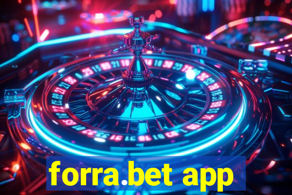 forra.bet app