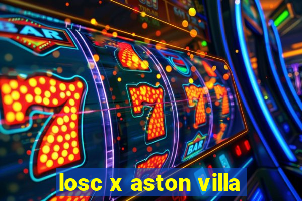 losc x aston villa