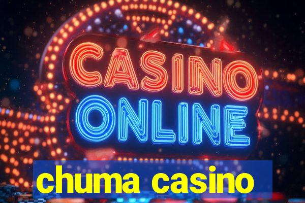 chuma casino