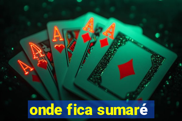 onde fica sumaré